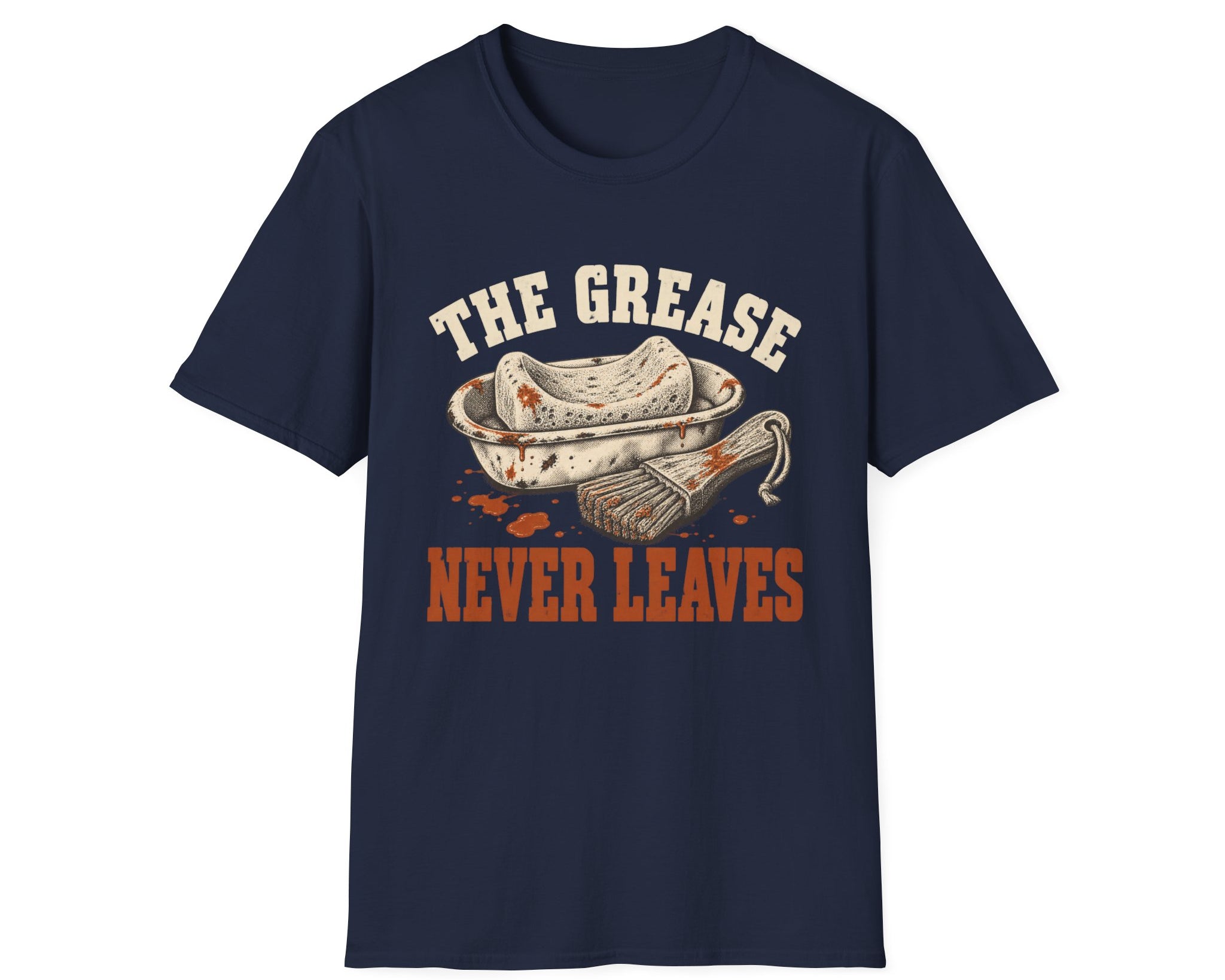 The Grease Never Leaves T-Shirt