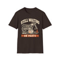 Still Waiting On Parts T-Shirt
