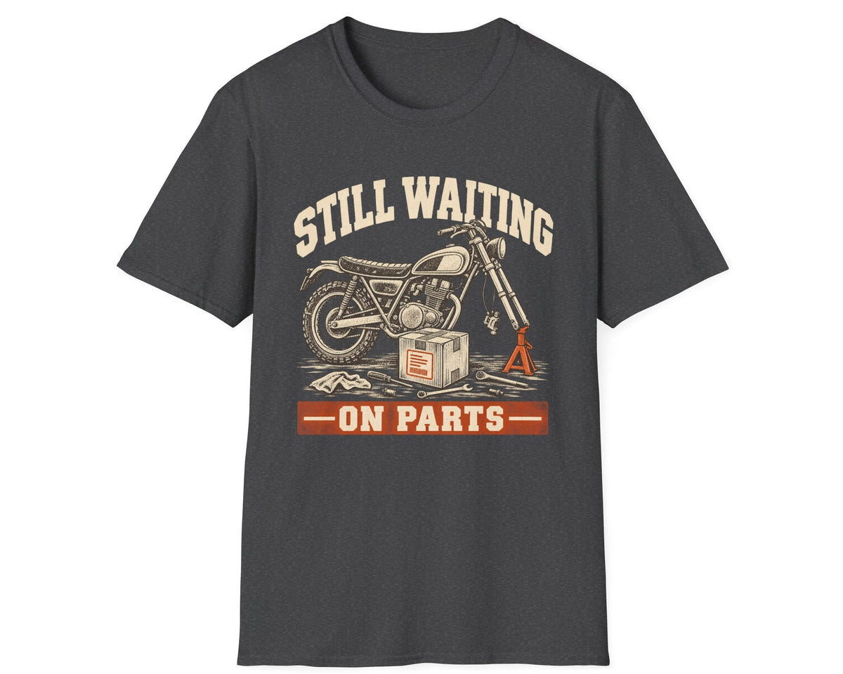 Still Waiting On Parts T-Shirt