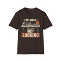 I'm Only Looking T-Shirt