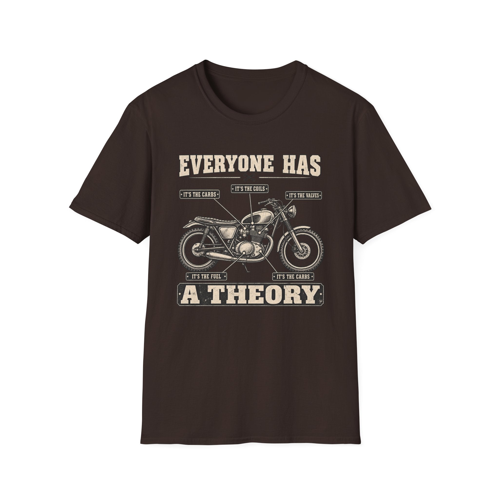 Everyone Has a Theory Motorcycle T-Shirt