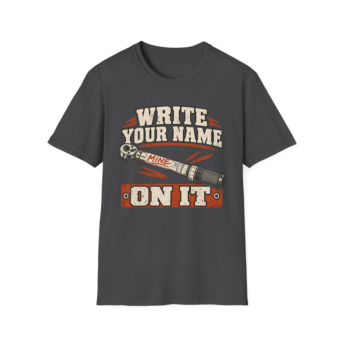 Write Your Name On It T-Shirt