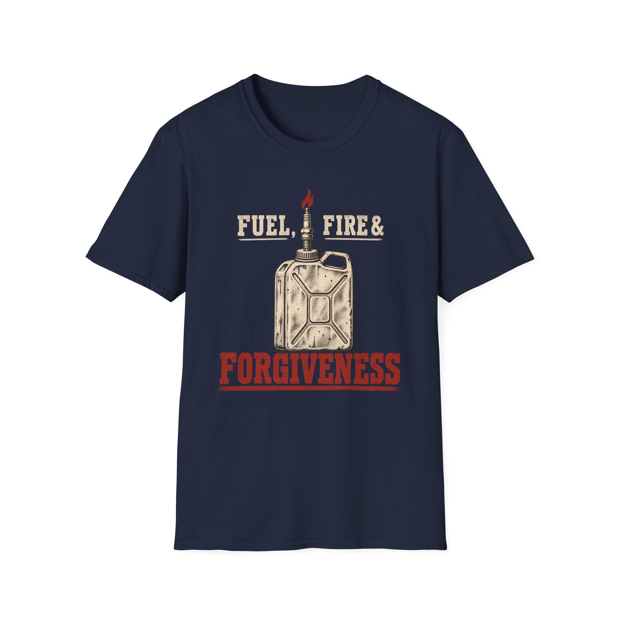 Fuel, Fire & Forgiveness T-Shirt
