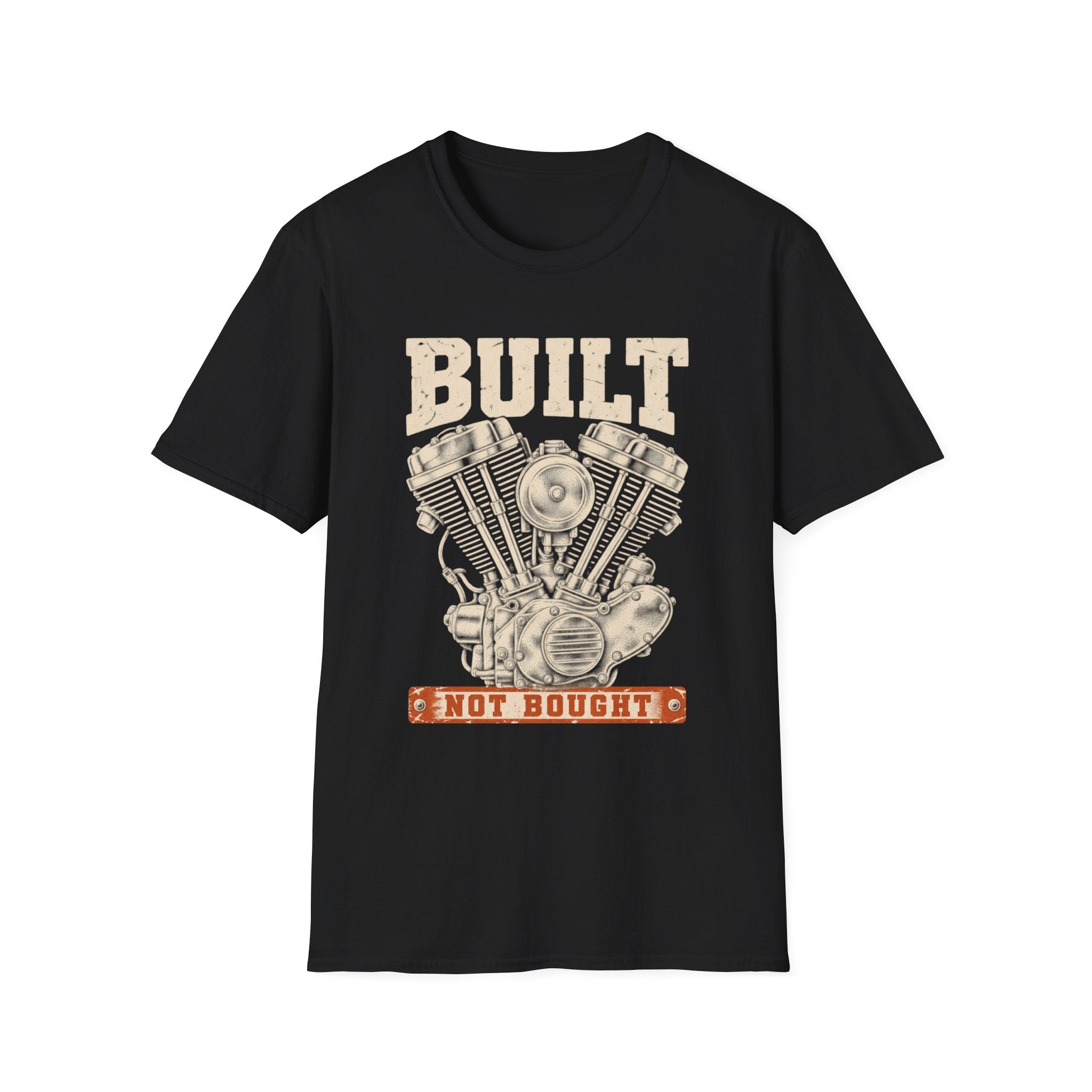 Built Not Bought T-Shirt