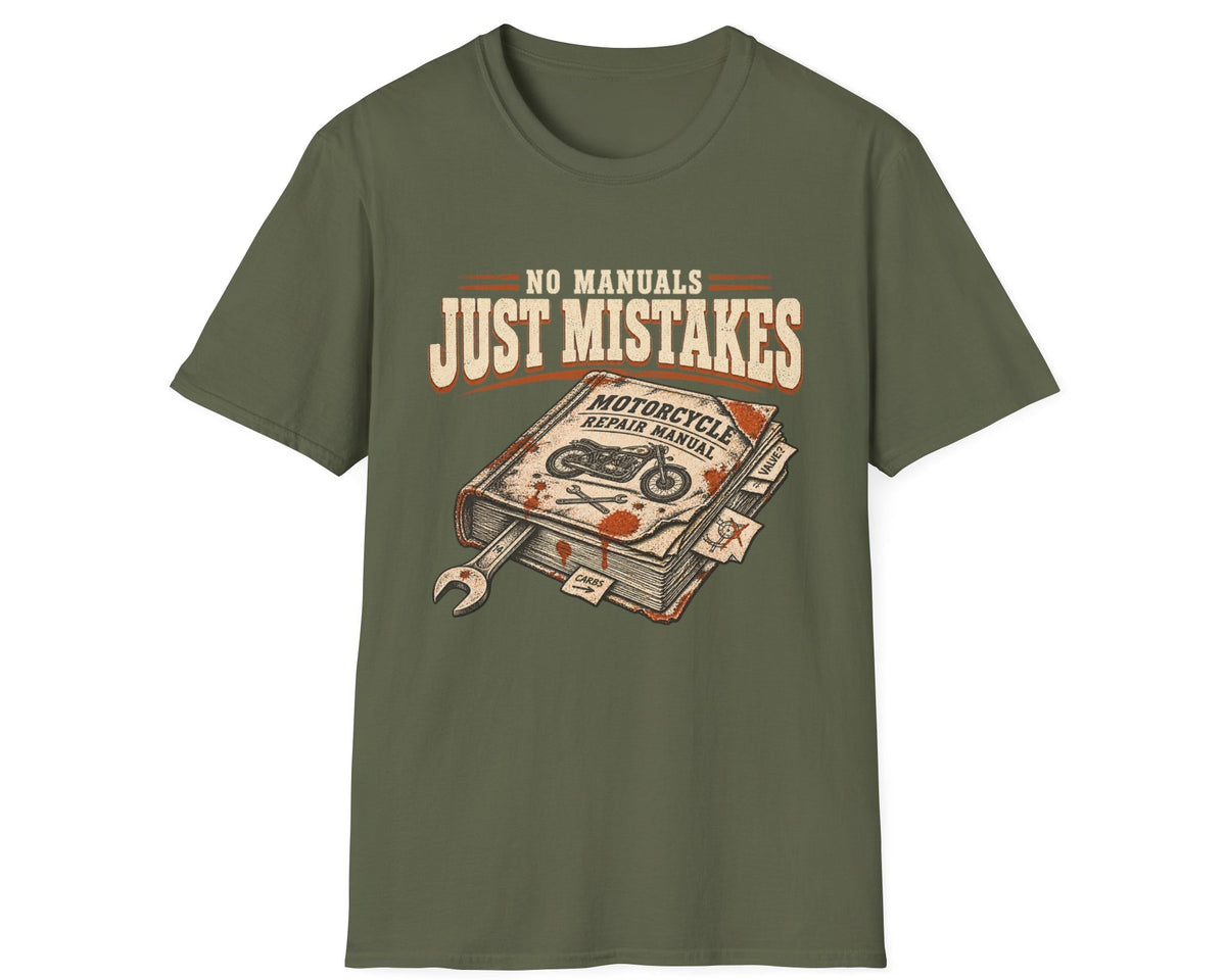 No Manuals Just Mistakes T-Shirt