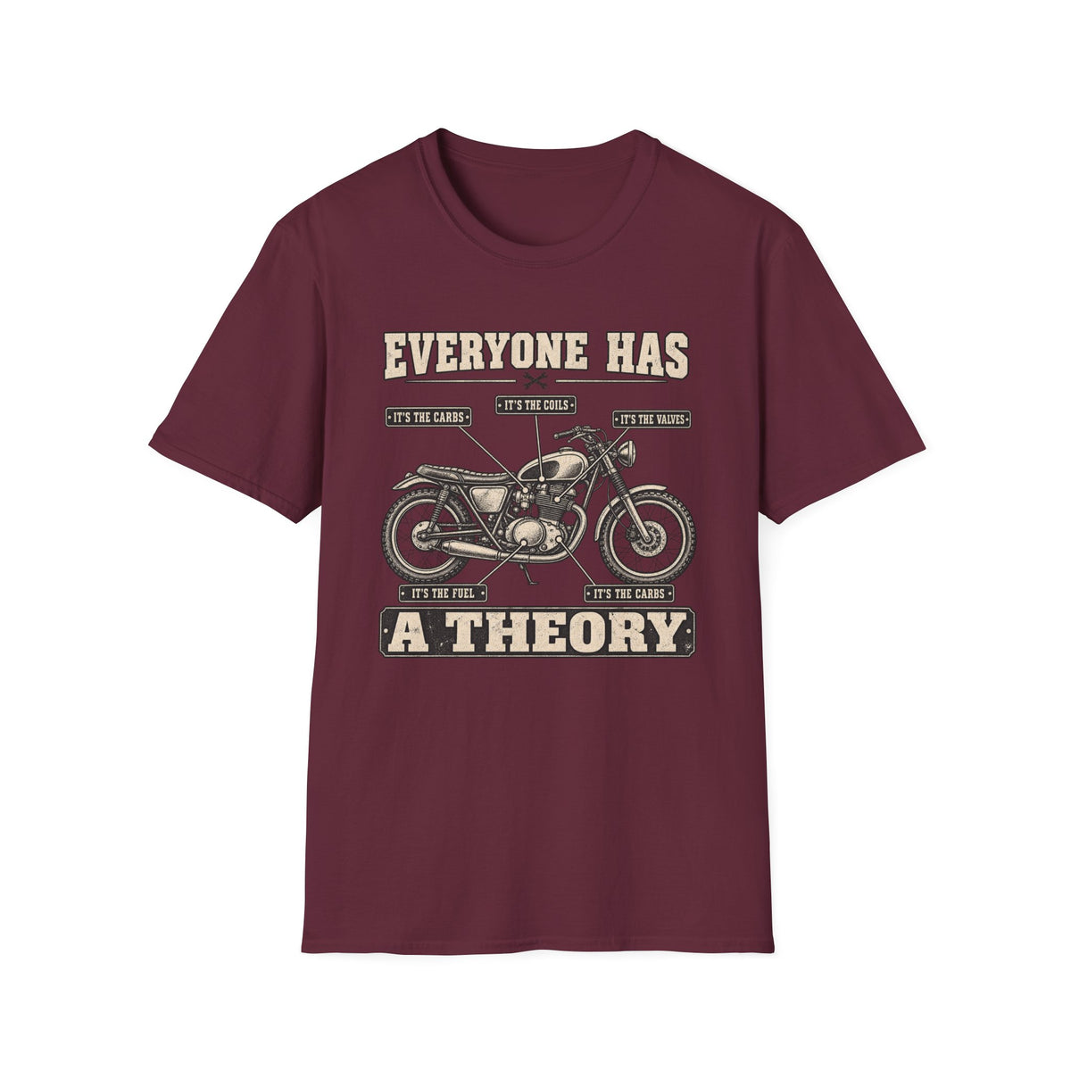 Everyone Has a Theory Motorcycle T-Shirt