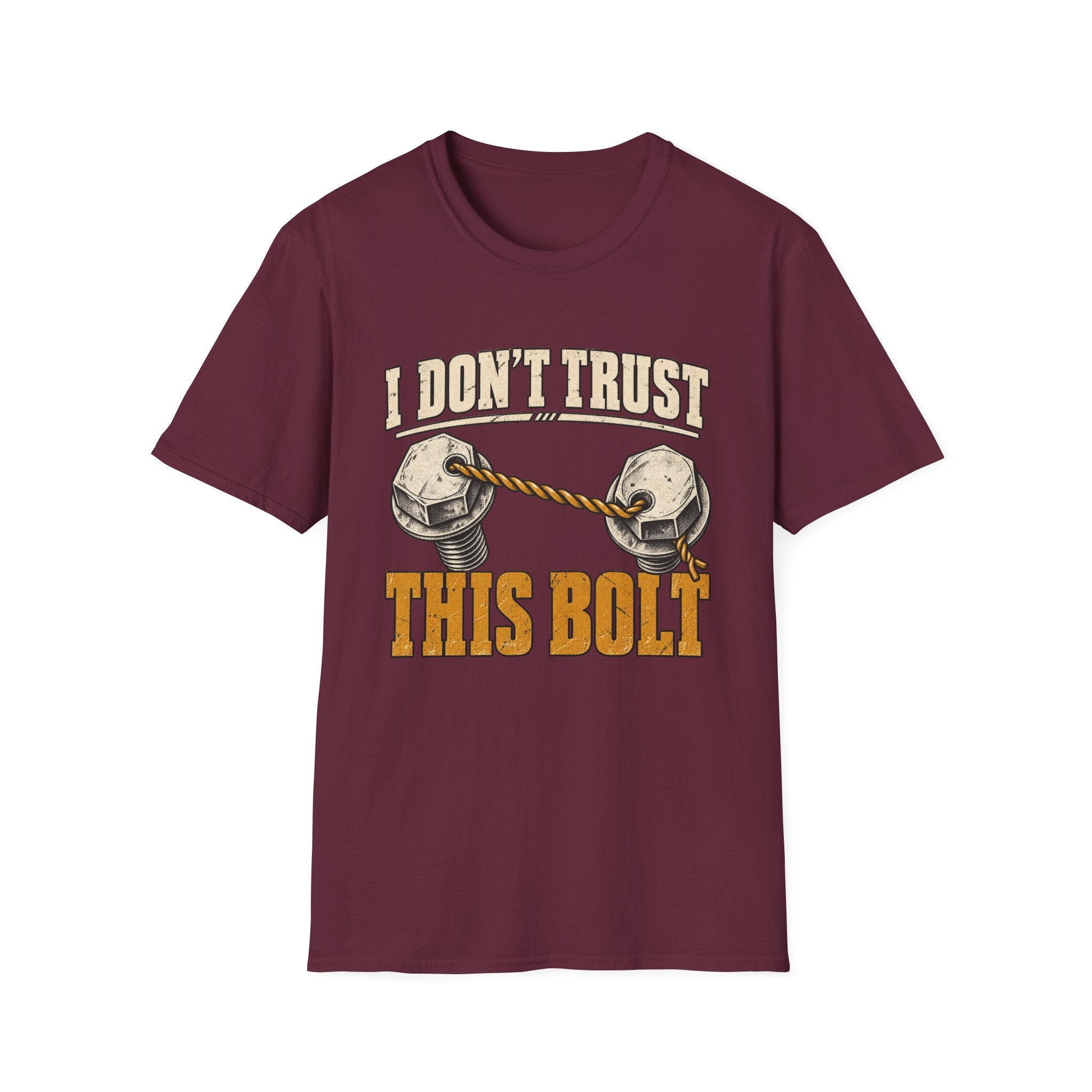I Don't Trust This Bolt T-Shirt
