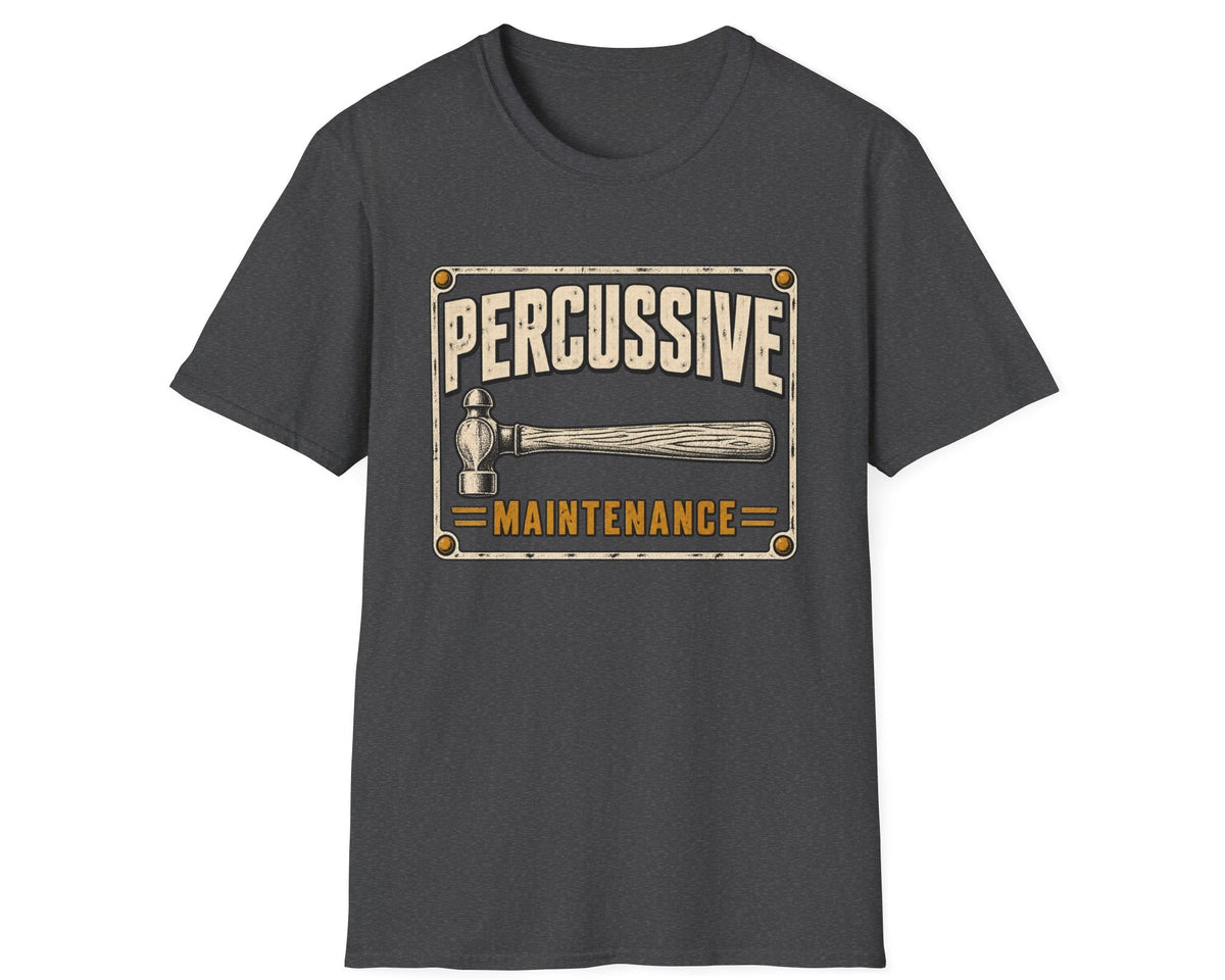 Percussive Maintenance T-Shirt