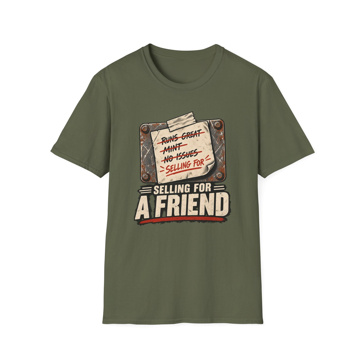 Funny 'Selling For A Friend' T-Shirt