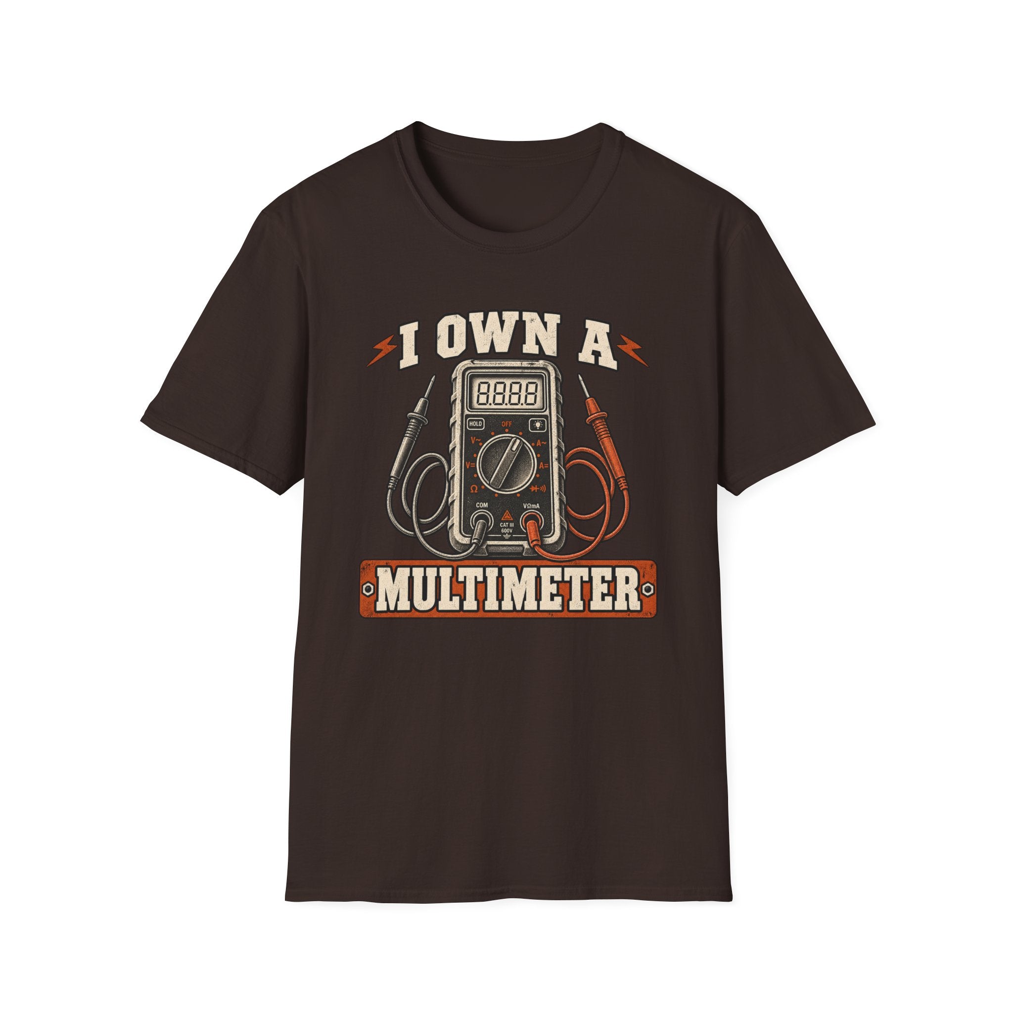 I Own A Multimeter T-Shirt