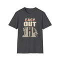 Easy Out T-Shirt