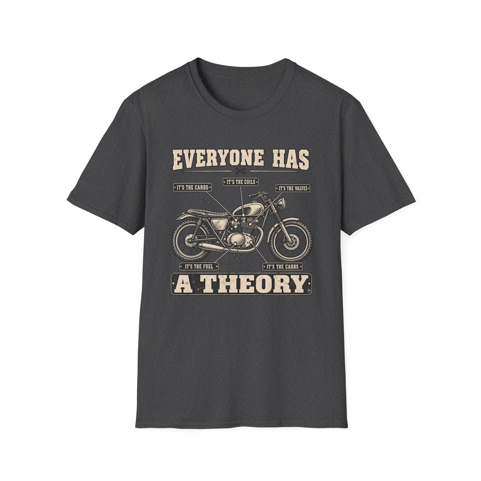 Everyone Has a Theory Motorcycle T-Shirt