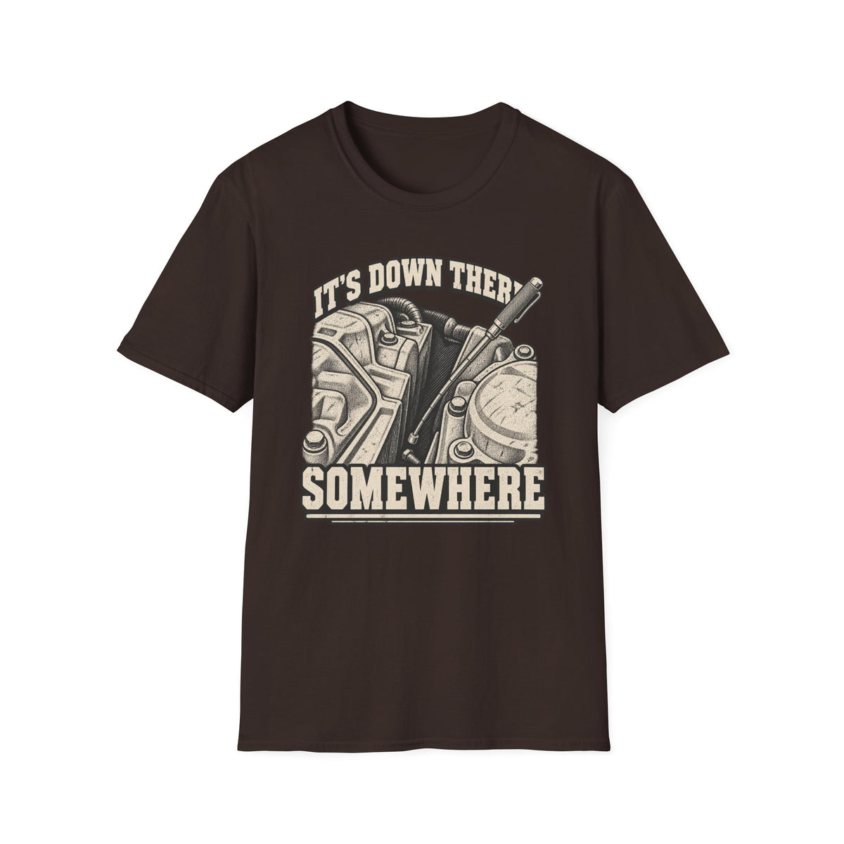 It's Down There Somewhere T-Shirt