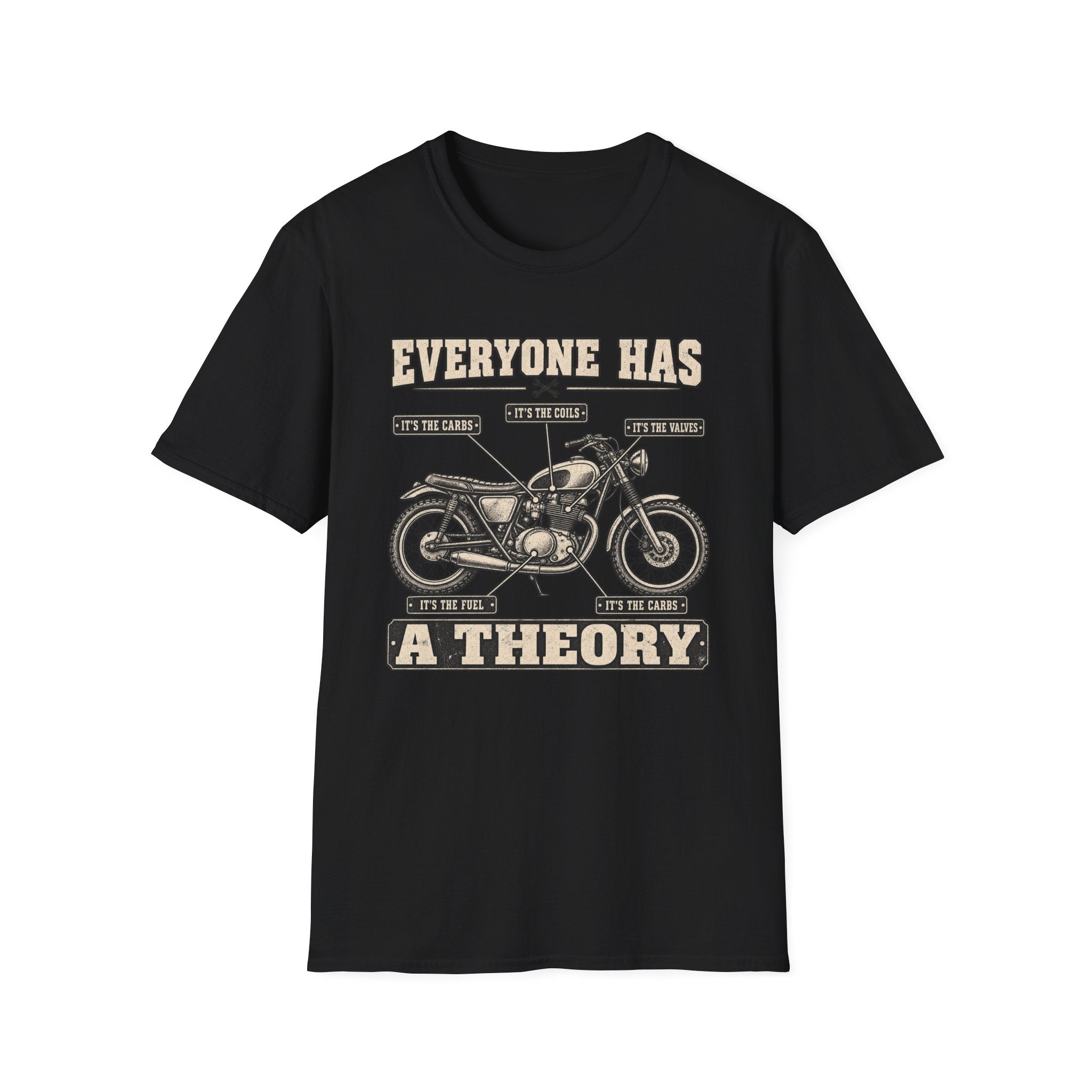 Everyone Has a Theory Motorcycle T-Shirt