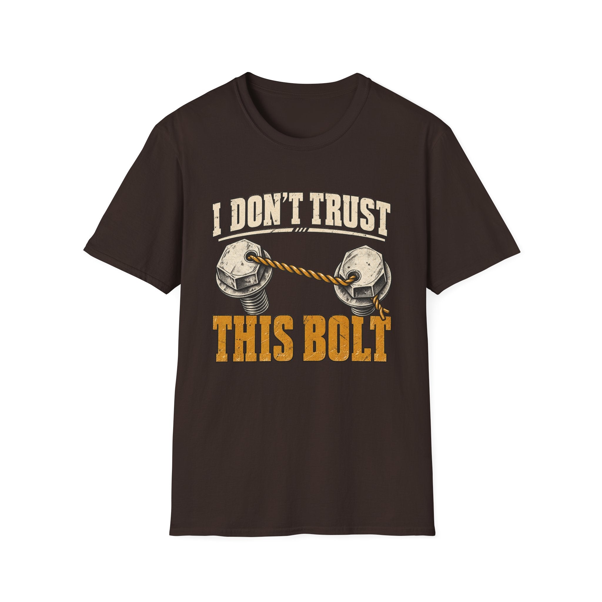I Don't Trust This Bolt T-Shirt