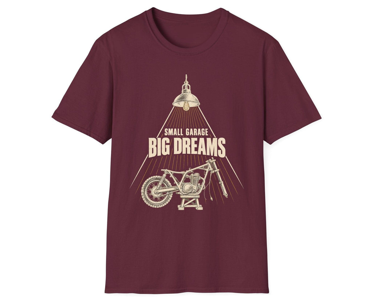 Small Garage Big Dreams T-Shirt