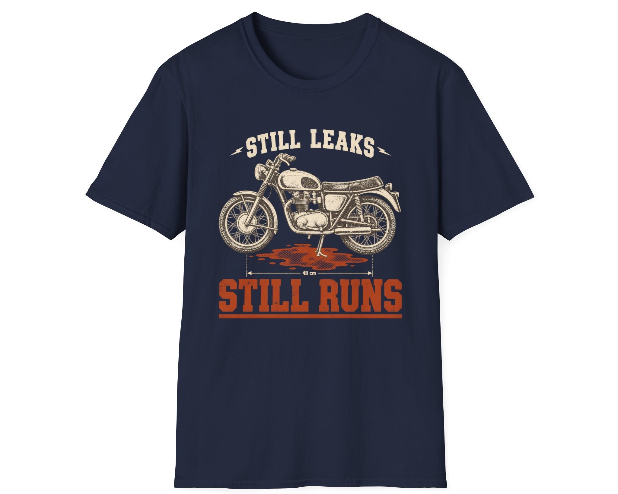 Still Leaks Still Runs T-Shirt
