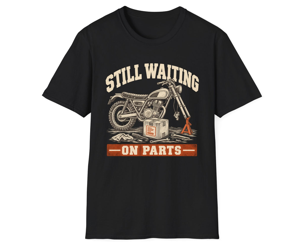 Still Waiting On Parts T-Shirt