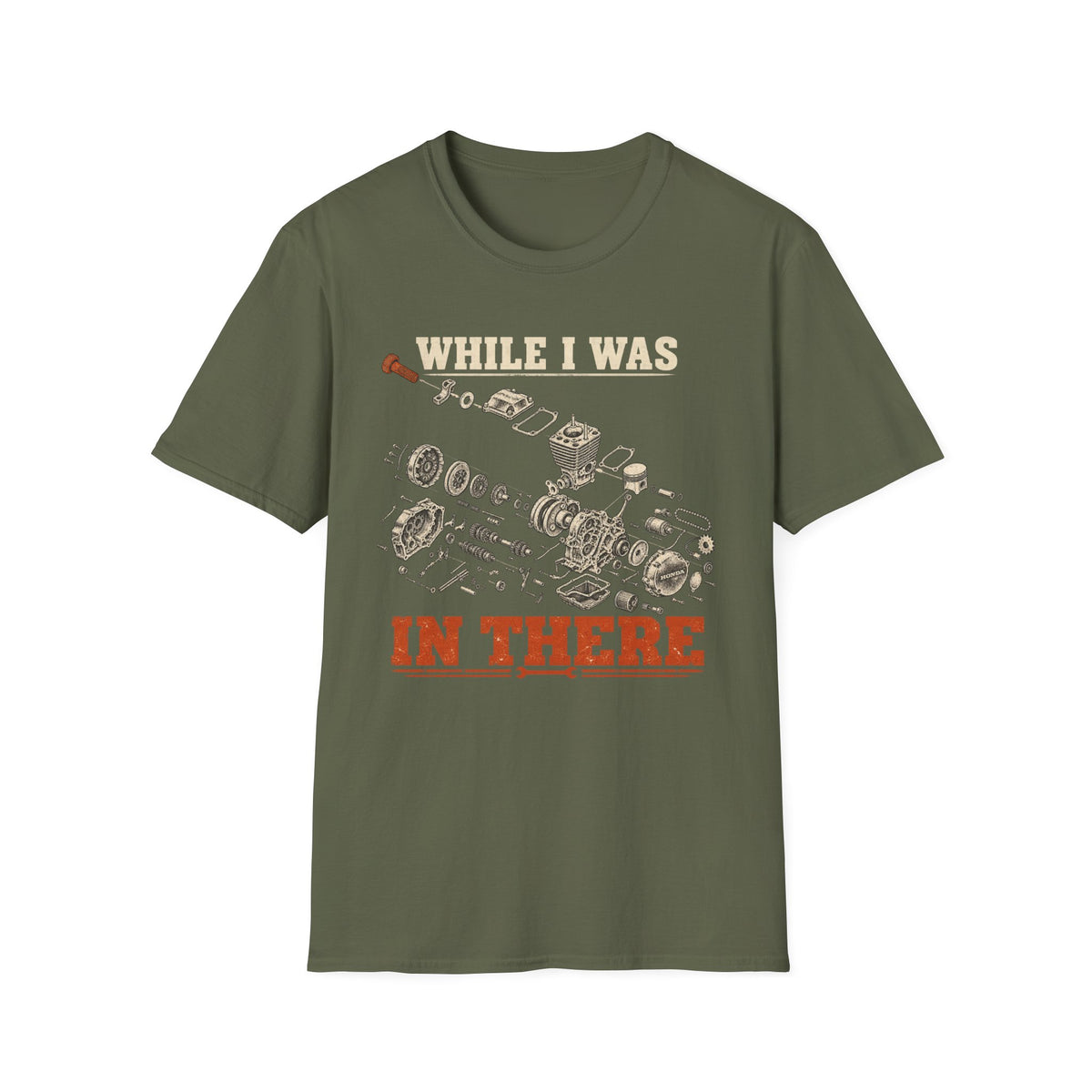 While I Was In There T‑Shirt