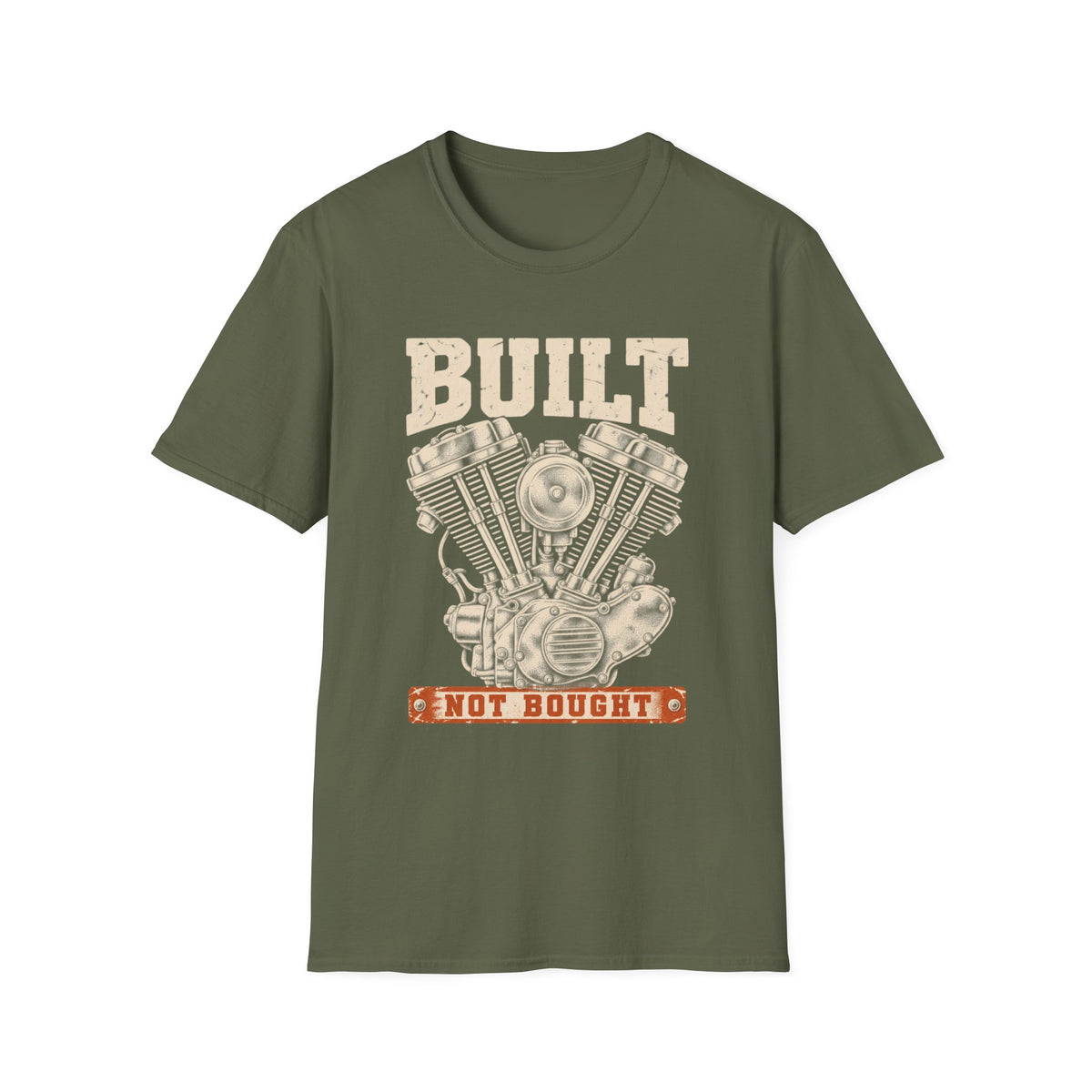 Built Not Bought T-Shirt