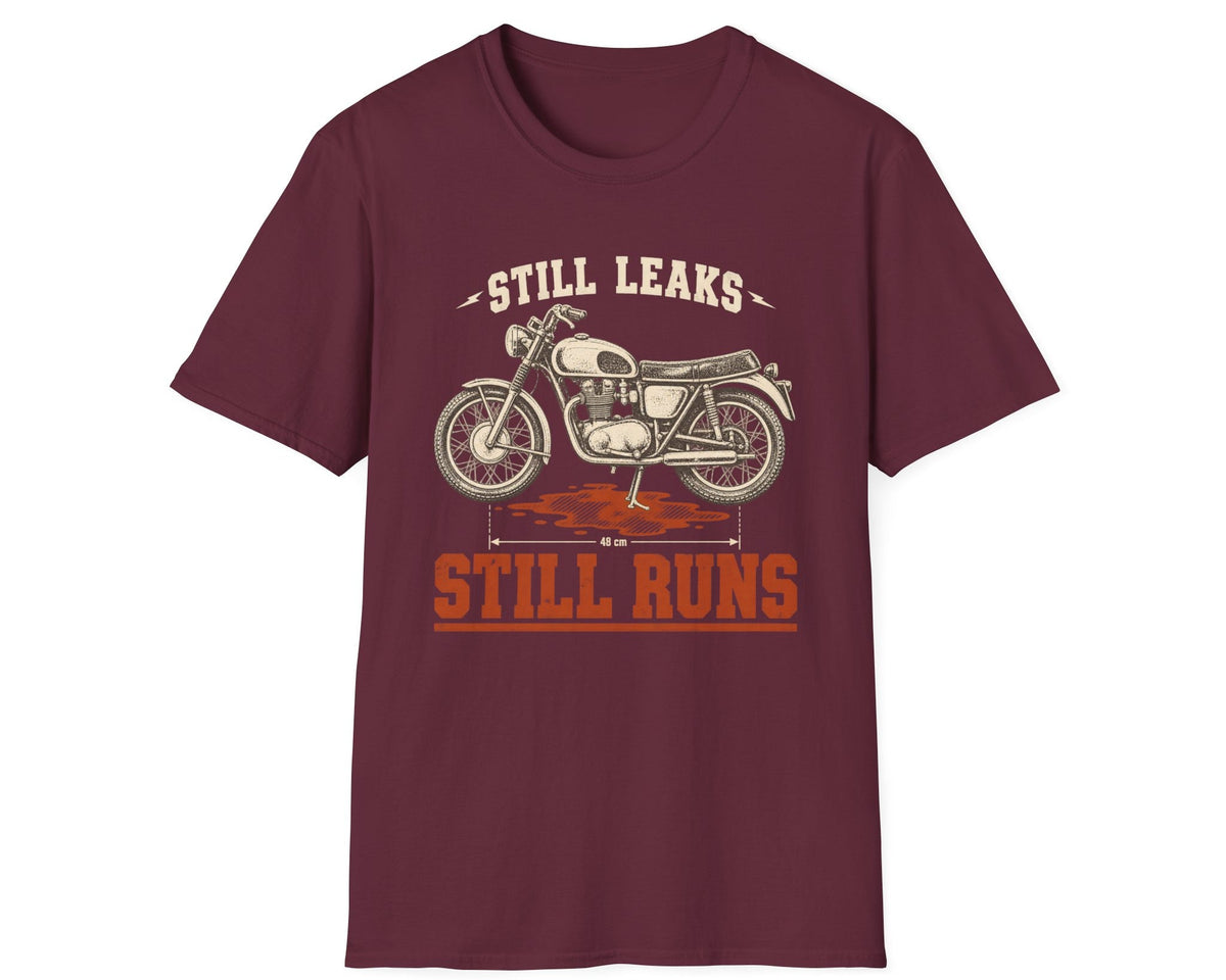 Still Leaks Still Runs T-Shirt