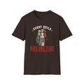 Every Build Has One Fire T-Shirt