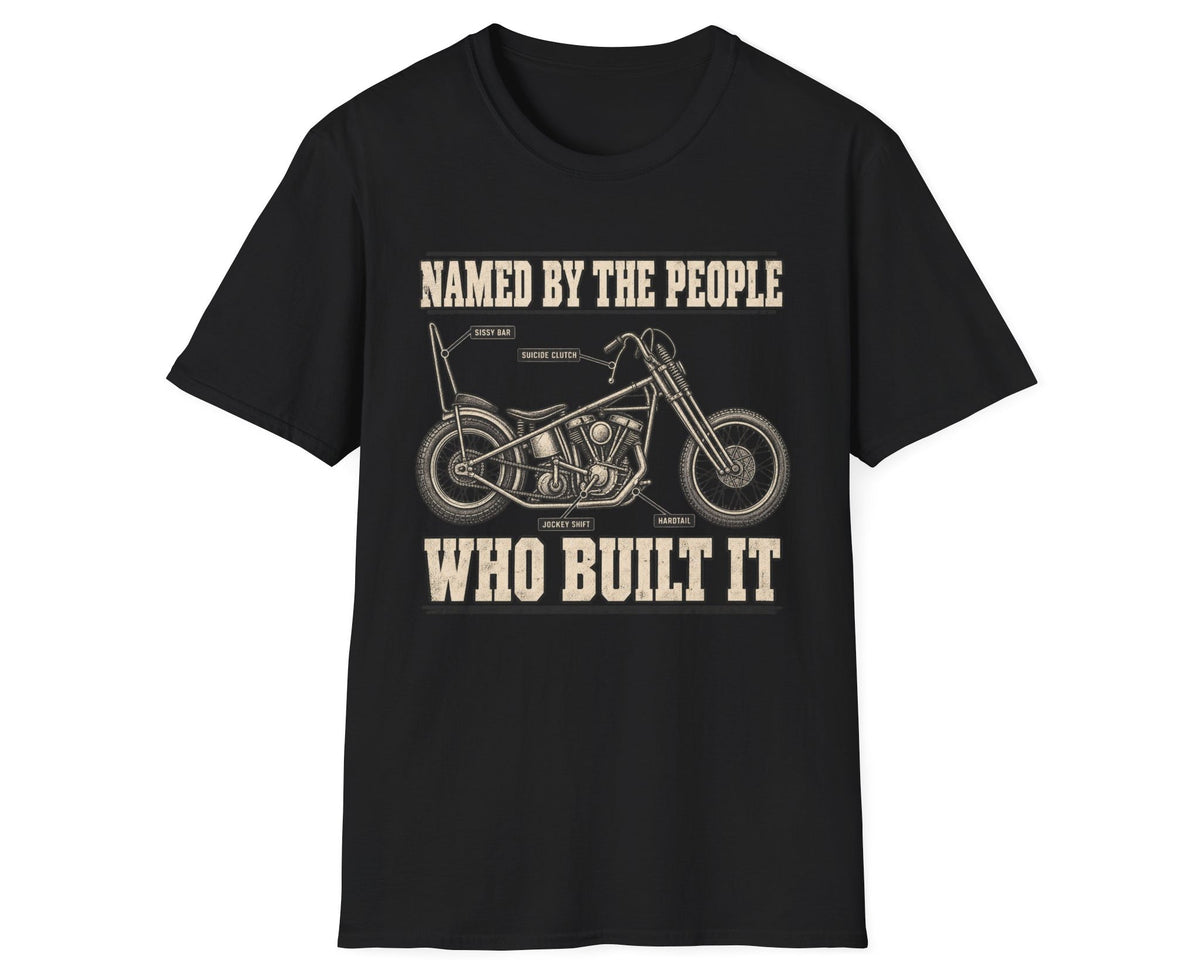 Named By The People Who Built It T-Shirt