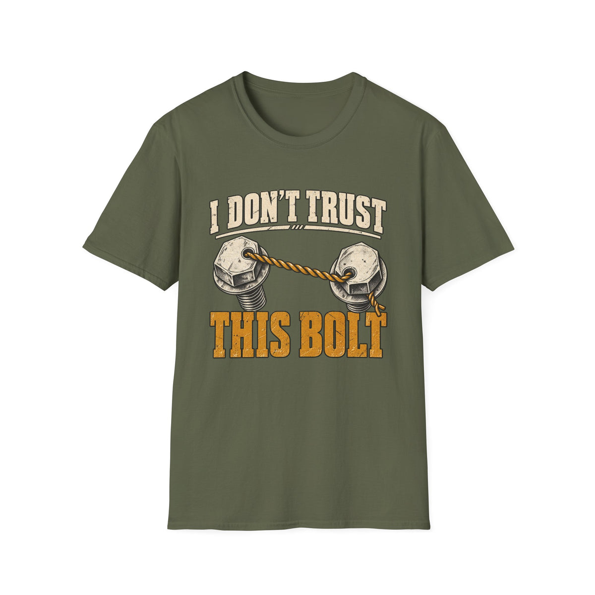 I Don't Trust This Bolt T-Shirt