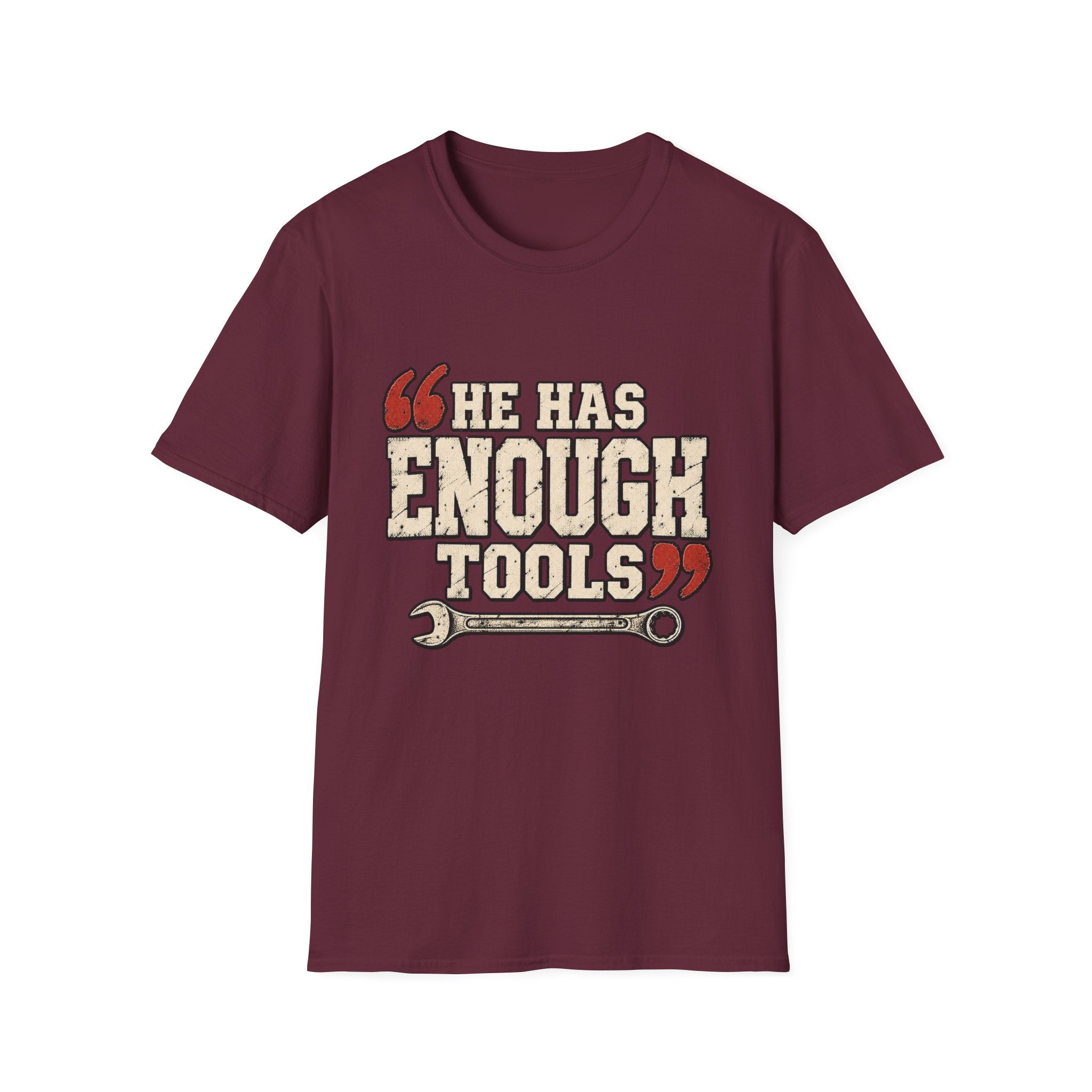 He Has Enough Tools T-Shirt