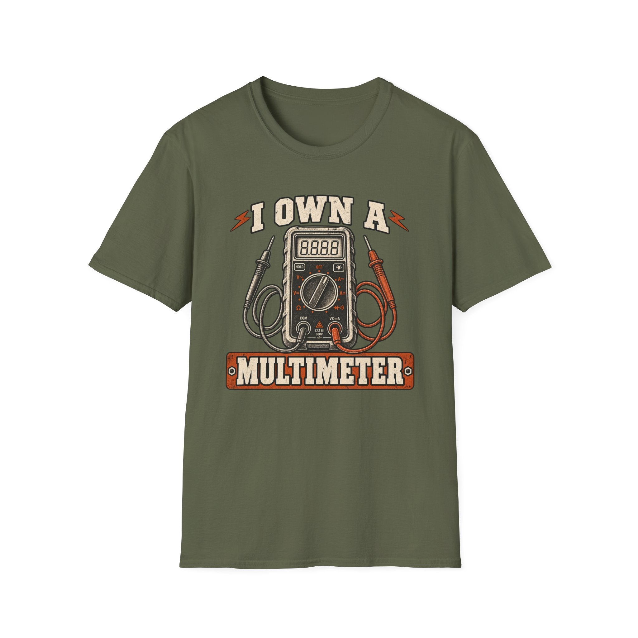 I Own A Multimeter T-Shirt