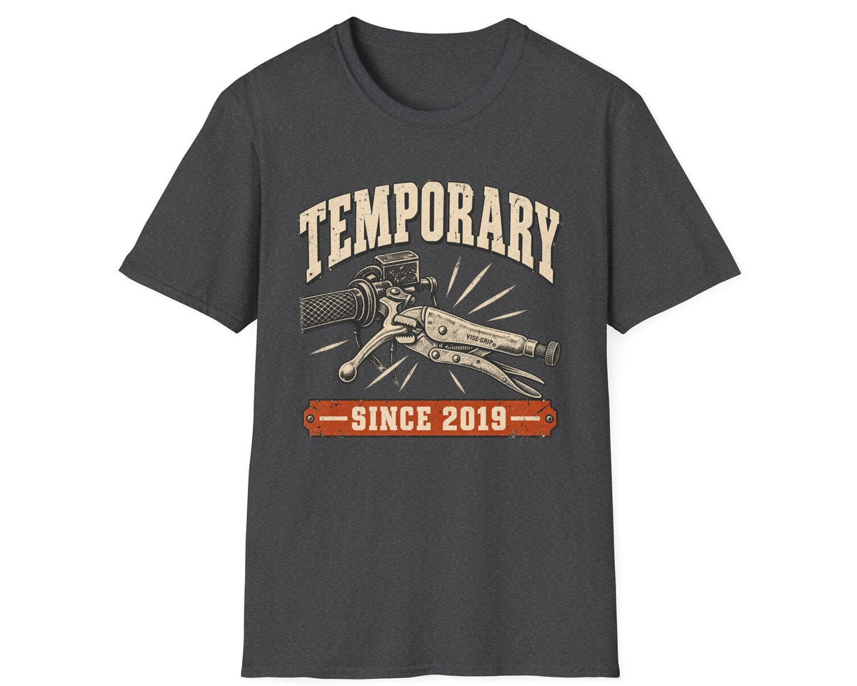 Temporary Since 2019 T-Shirt