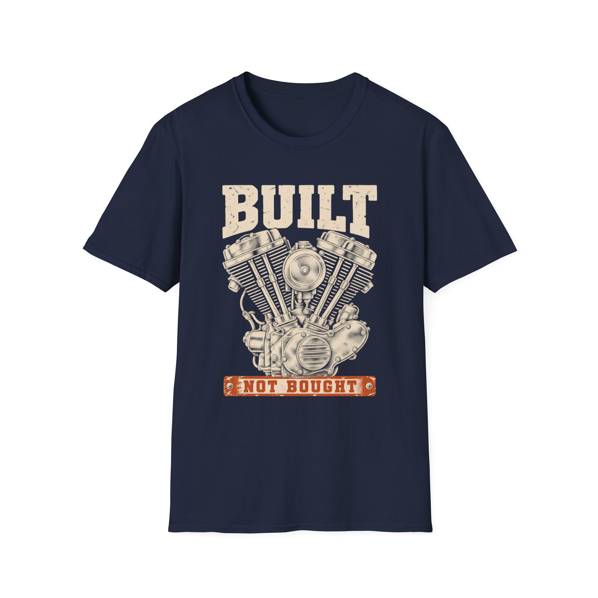 Built Not Bought T-Shirt