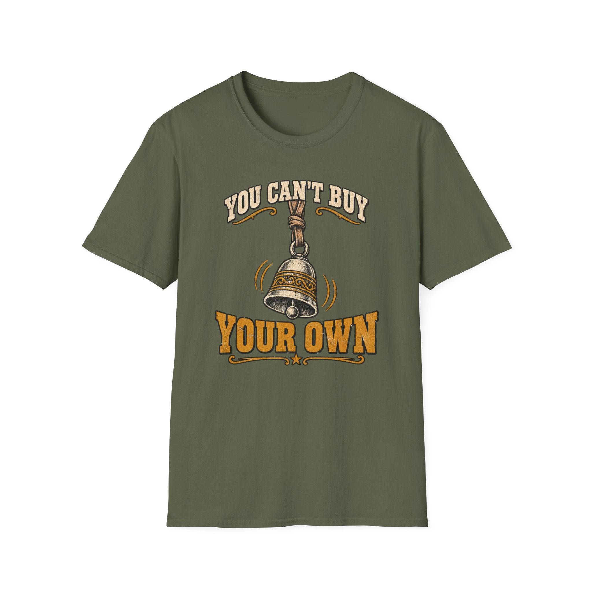 You Can't Buy Your Own Bell T-Shirt