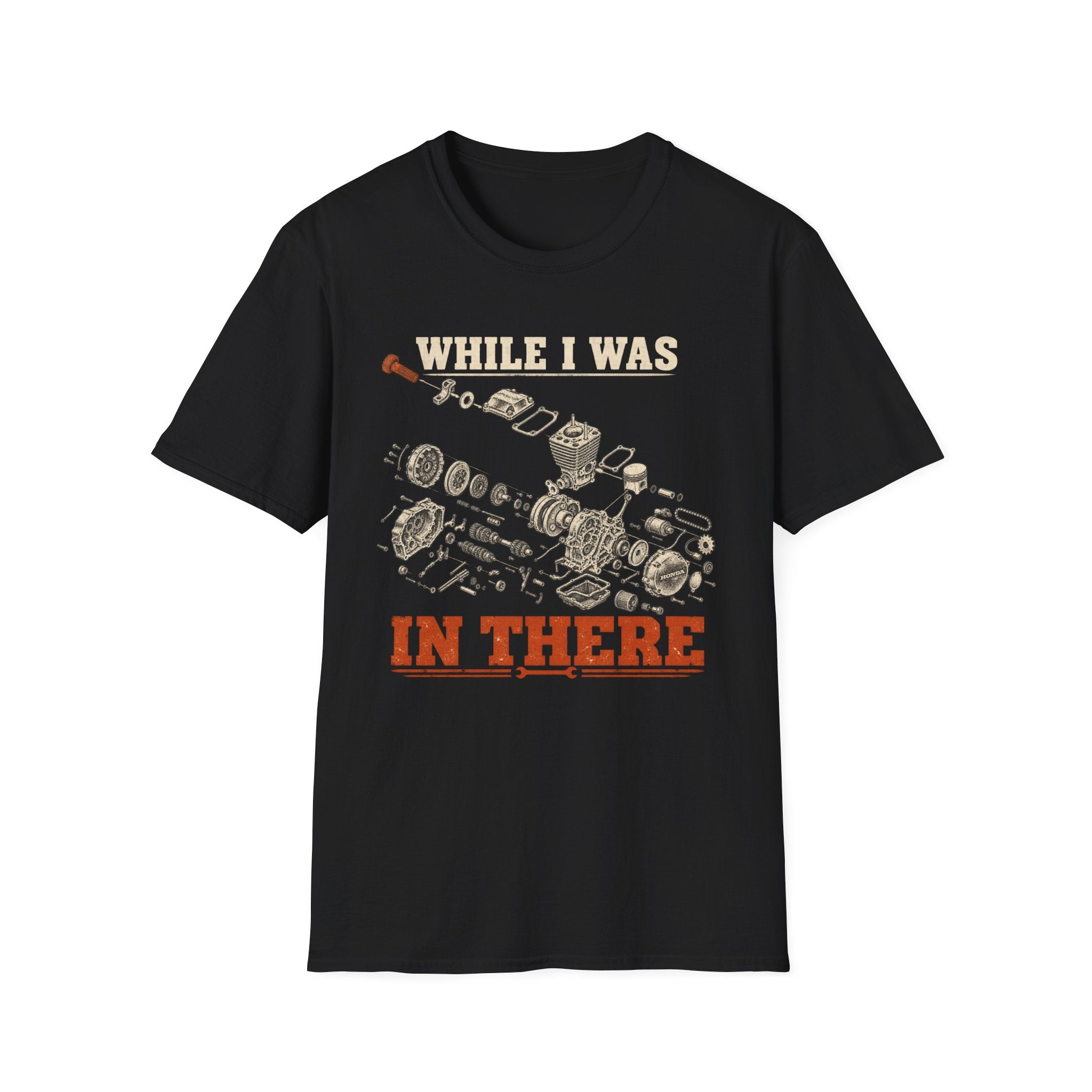 While I Was In There T‑Shirt