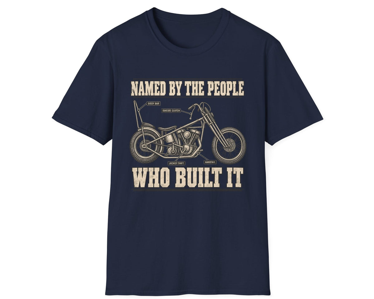 Named By The People Who Built It T-Shirt