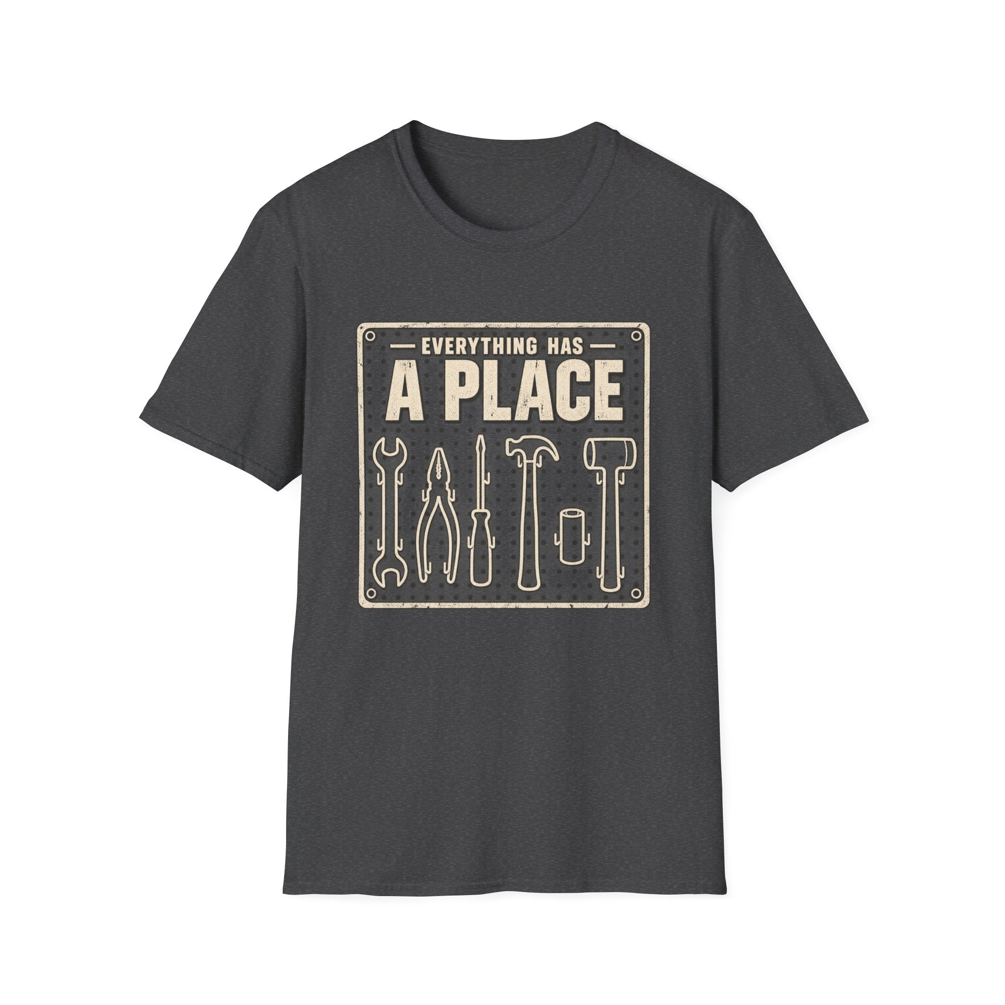 Everything Has A Place T-Shirt