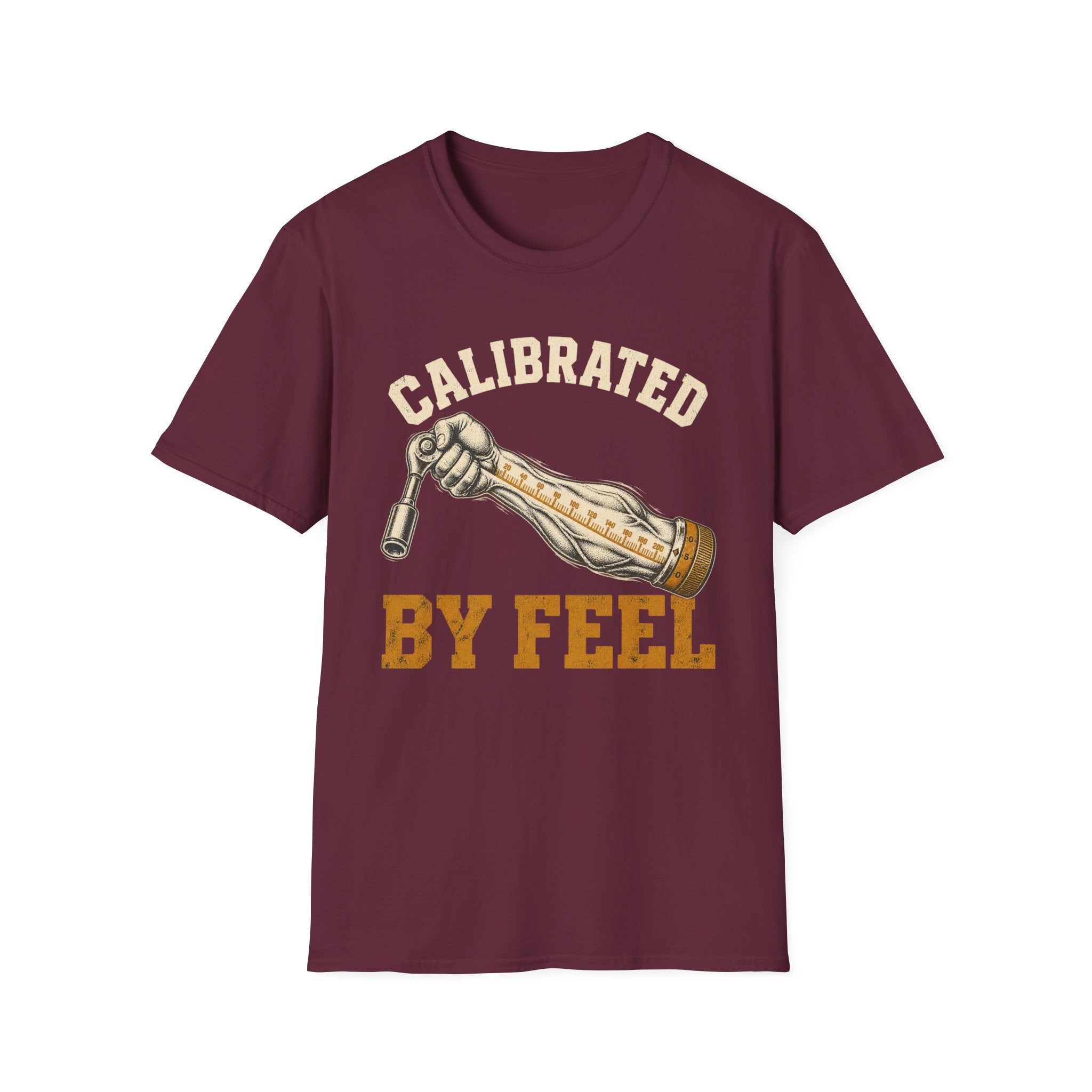 Calibrated By Feel T-Shirt