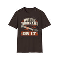 Write Your Name On It T-Shirt