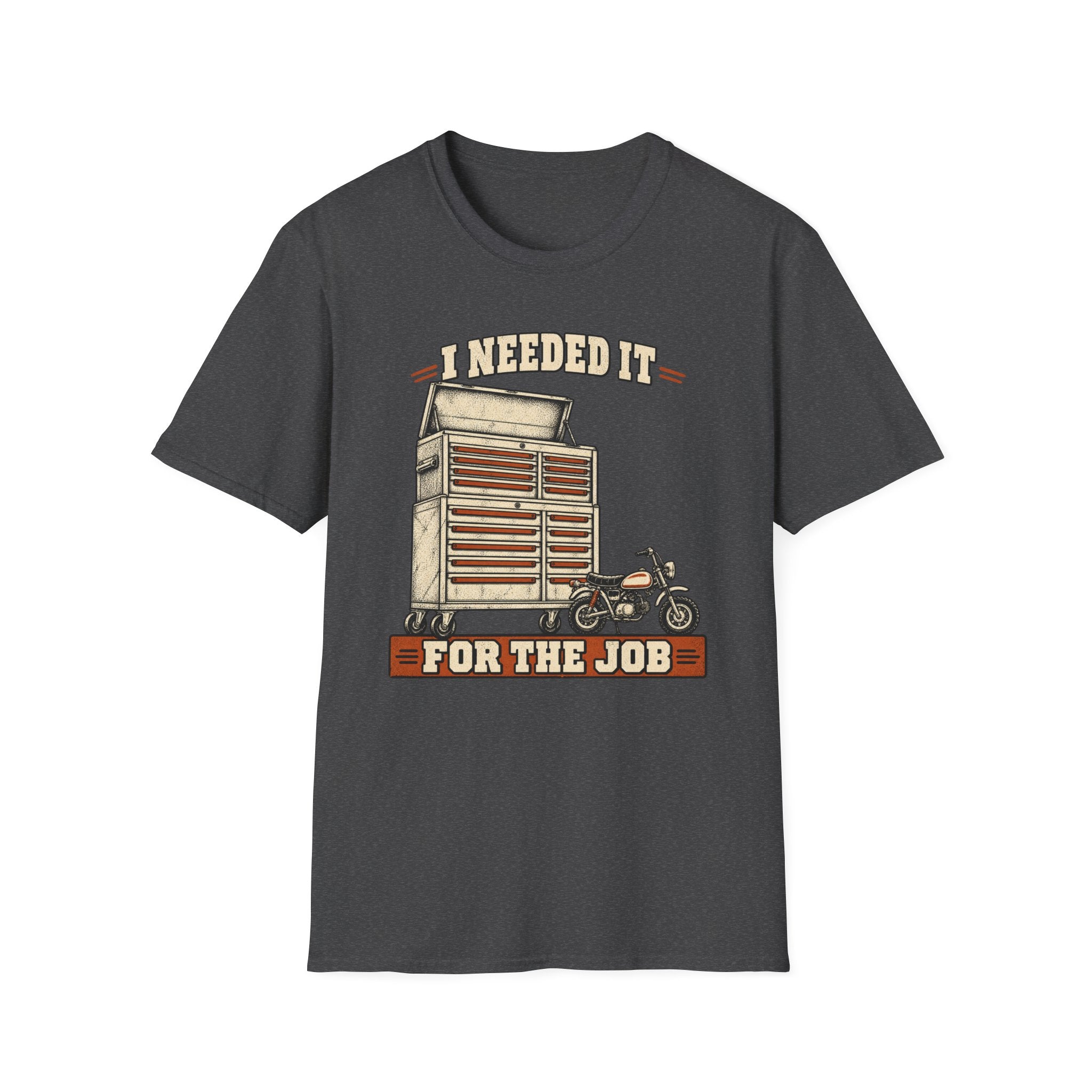 I Needed It For the Job Tool Chest T-Shirt