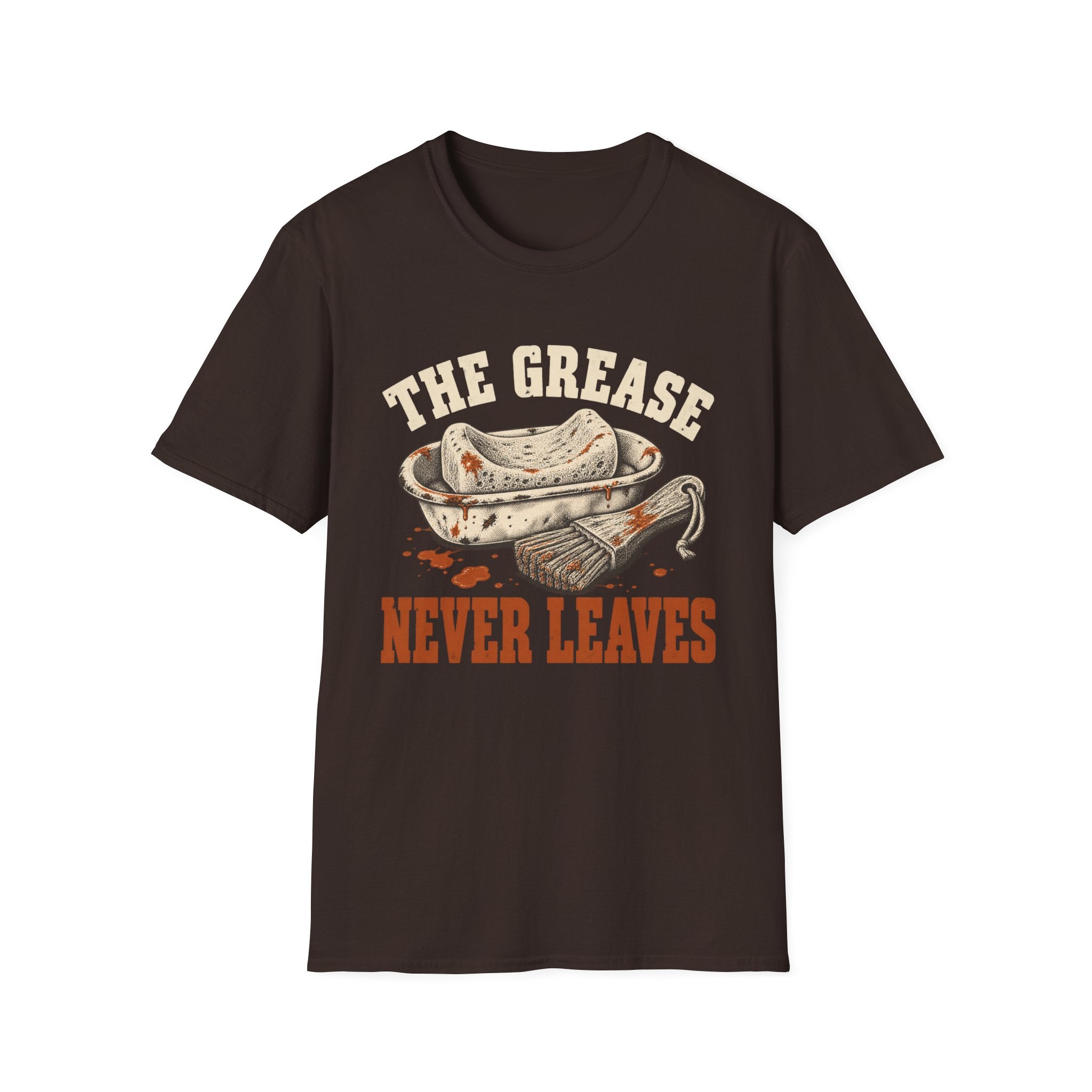 The Grease Never Leaves T-Shirt