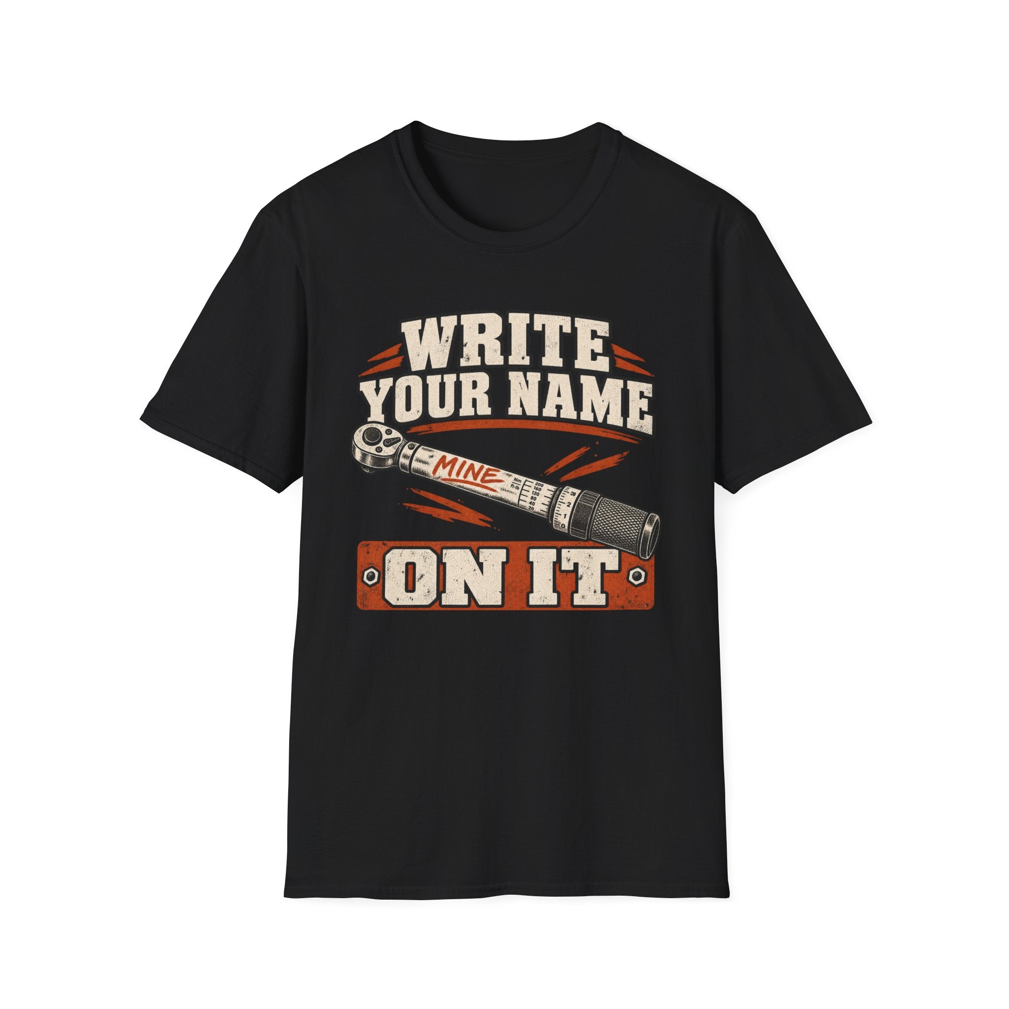 Write Your Name On It T-Shirt