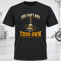 You Can't Buy Your Own Bell T-Shirt