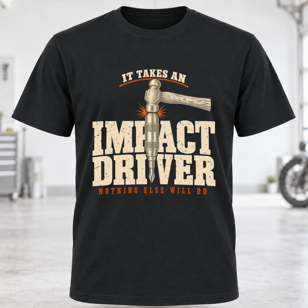 Impact Driver T-Shirt