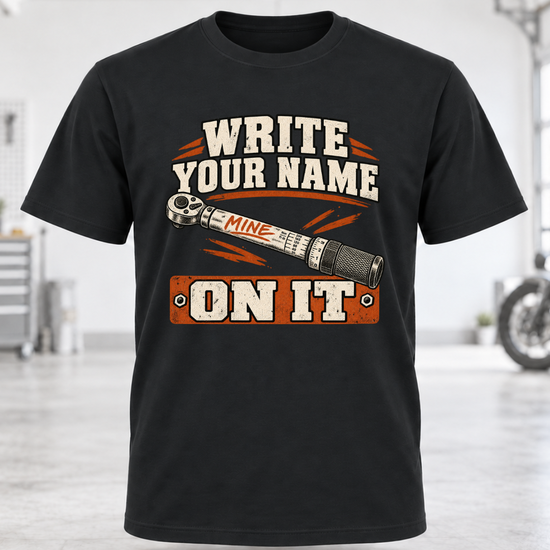 Write Your Name On It T-Shirt