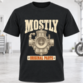 Mostly Original Parts T-Shirt