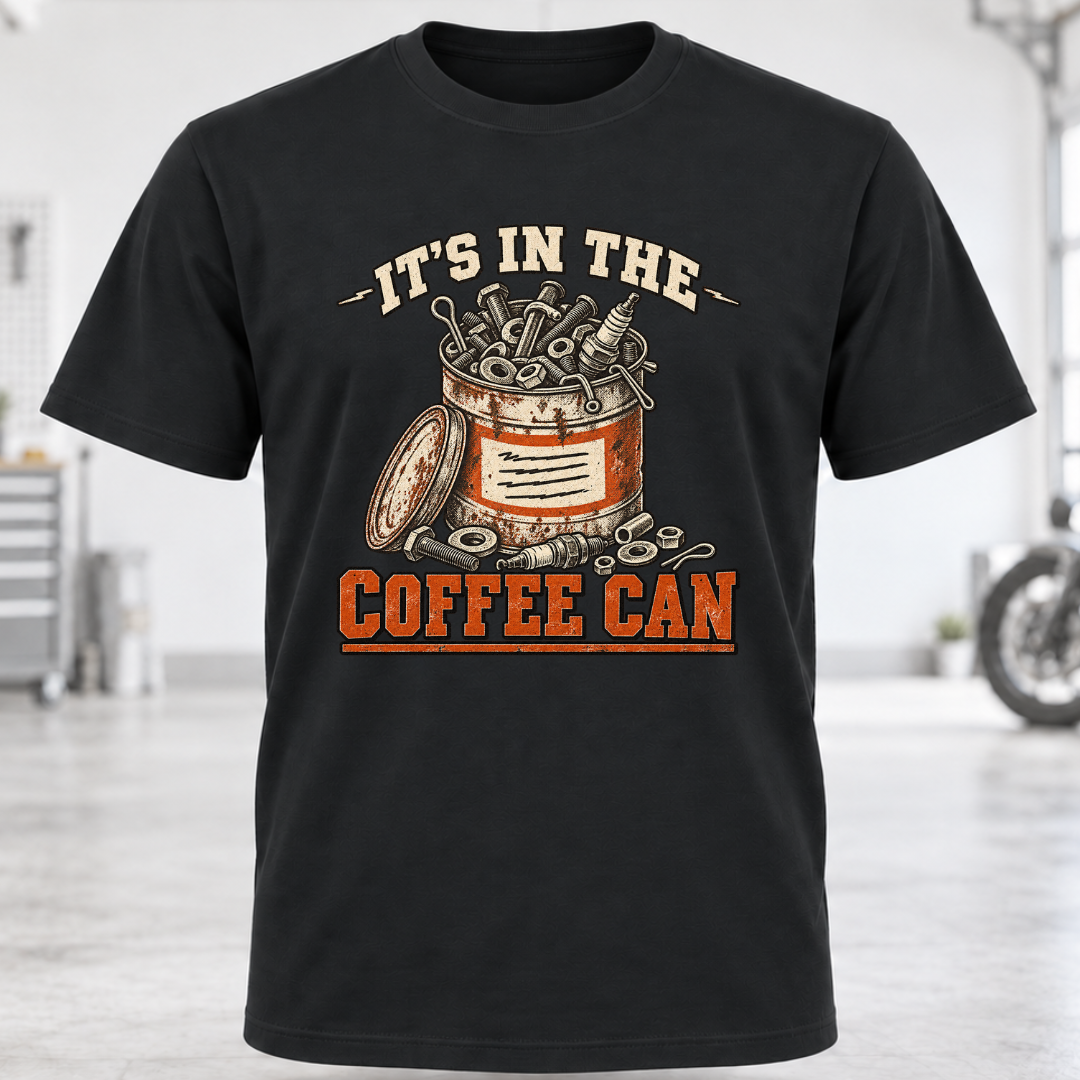It's In The Coffee Can T-Shirt