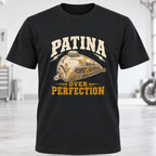 Patina Over Perfection T-Shirt