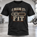I Made It Fit T‑Shirt