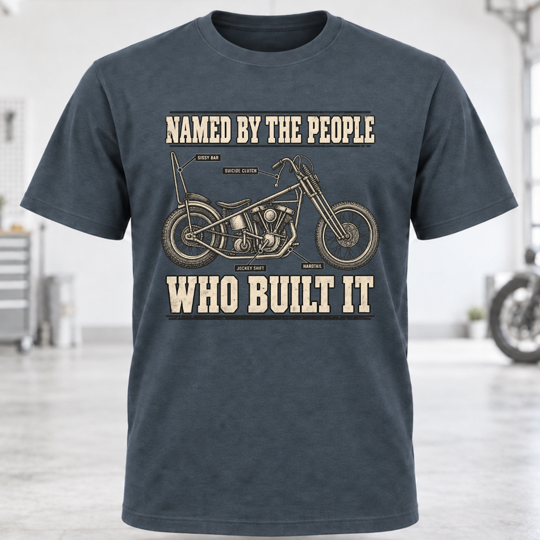 Named By The People Who Built It T-Shirt