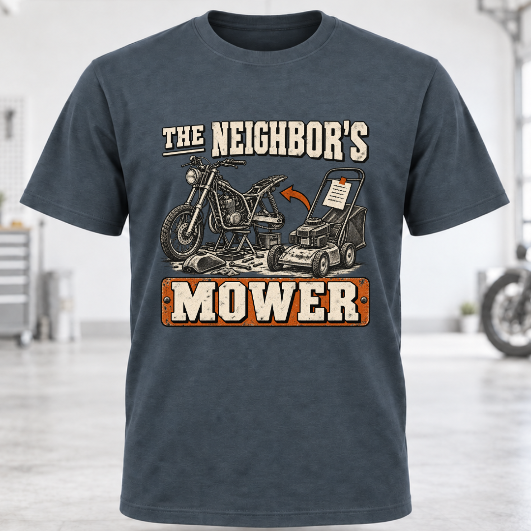 The Neighbor's Mower T-Shirt